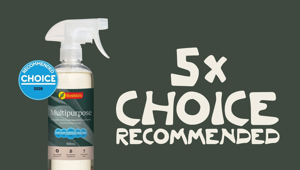 The Cleaner CHOICE Keeps Recommending – Bosisto’s Multipurpose Cleaner